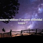 Question : Comment utiliser l’argent colloïdal pour les yeux roses